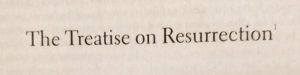 Reality and Knowledge in the Treatise on Resurrection